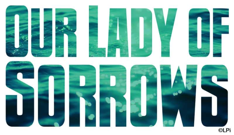 Feast Day of Our Lady of Sorrows